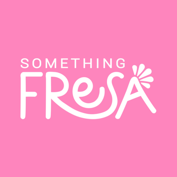 Something Fresa